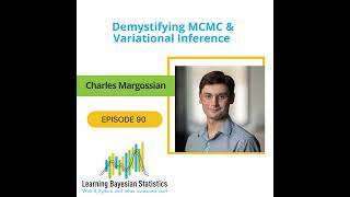 #90, Demystifying MCMC & Variational Inference, with Charles Margossian
