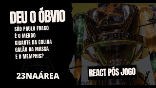 REACT MELHORES MOMENTOS COPA DO BRASIL - SÃO PAULO ELIMINADO