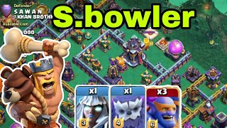 Sawan base days25 super bowler smash legend league attacks clash of clans