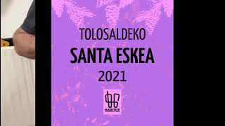 Santa eskea 2021 - Tolosaldea