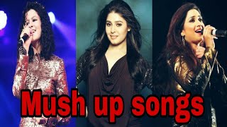 Top songs mush up || bollywood songs | hindi mush up 2018
