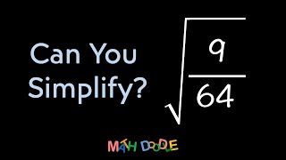 Simplifying Expression with Square Roots “√(9/64)” | Step-by-Step Algebra Solution - Math Doodle