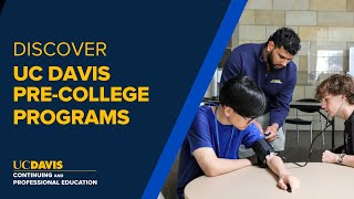 Discover UC Davis Pre-College Summer Programs