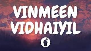 | Vinmeen Vidhaiyil  ( Lyric Video ) | Thegidi | Butter Skotch |