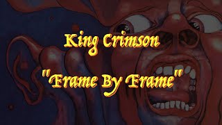 King Crimson - “Frame By Frame” - Guitar Tab ♬