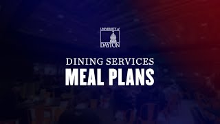Understanding Meal Plans - University of Dayton Dining Services