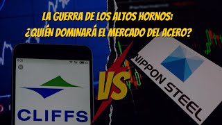 La Guerra de los Altos Hornos: ¿Quién Dominará el Mercado del Acero?