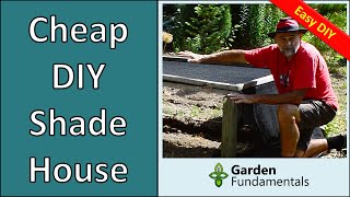 Shade House DIY  - Simple, Inexpensive and Easy to Make - Perfect for seedlings & cool growing veg