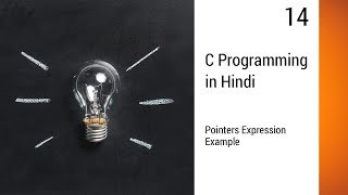 14. Pointers Expression Example
