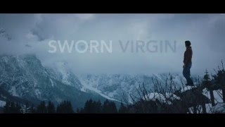 Sworn Virgin - Official US Trailer