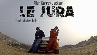 Le Jura (Allan Carrey Jackson feat. Mister Mike)