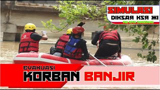 SIMULASI  EVAKUASI KORBAN BENCANA BANJIR