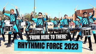 Rhythmic Force 2023 - 'From Here to There'