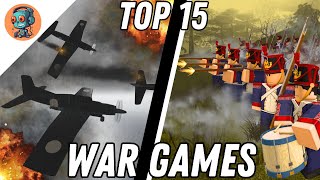 The TOP 15 Best Roblox War Games That You NEED To Try!