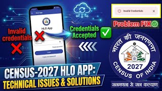 hlo app invalid credentials problem | hlo app login problem | census app login problem | census 2027