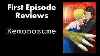 [FirstEp.Reviews] Kemonozume