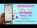 MIUI 12.5 FRP Bypass | MIUI 12.5 FRP Bypass Without PC | All Xiaomi MIUI 12.5 FRP LockBypass - 2024