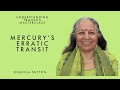 Mercury's Erratic Transits: Komilla Sutton