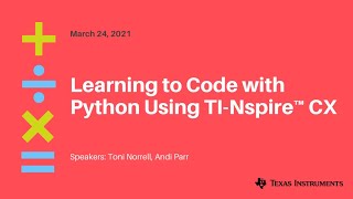 Webinar: Learning to Code With Python Using TI-Nspire CX II Technology, Part 1