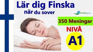 Lär dig Finska när du sover | Lär dig grundläggande Finska fras