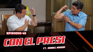 Con el Presi Ft Daniel Noboa l Street Please 2.0. | EP. 45