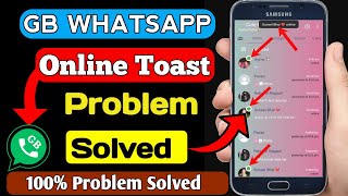 gb whatsapp online toast problem solve // gb whatsapp online toast setting
