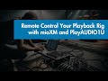 Remote Control Your Playback Rig with mioXM and PlayAUDIO1U