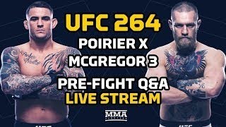 UFC 264: Poirier vs. McGregor 3 LIVE Pre-Fight Q&A | MMA Fighting
