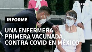 México aplica a una enfermera primera dosis de vacuna contra el covid-19 | AFP