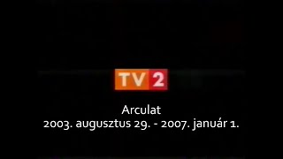 TV2 Arculat - 2003-2007