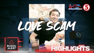 BUDOL ALERT | Huli sa akto ang Love Scammer isang araw matapos ma-feature sa Budol Alert!