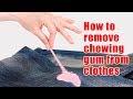 How to remove chewing gum from clothes How to remove chewing gum from clothes
