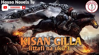 KISAN GILLA littafi na uku 3 , complet littafin yaki, Hausa novel Audio hausa novels tv