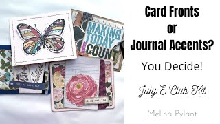 CARD FRONTS or JOURNAL ACCENTS? YOU DECIDE! | JULY E CLUB KIT