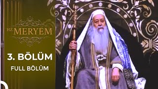 Hz. Meryem | 3. Bölüm