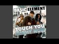 Touch You Right Now (UK Radio Edit)