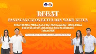 DEBAT PASANGAN CALON KETUA DAN WAKIL KETUA BEM FE MASA BAKTI 2025/2026