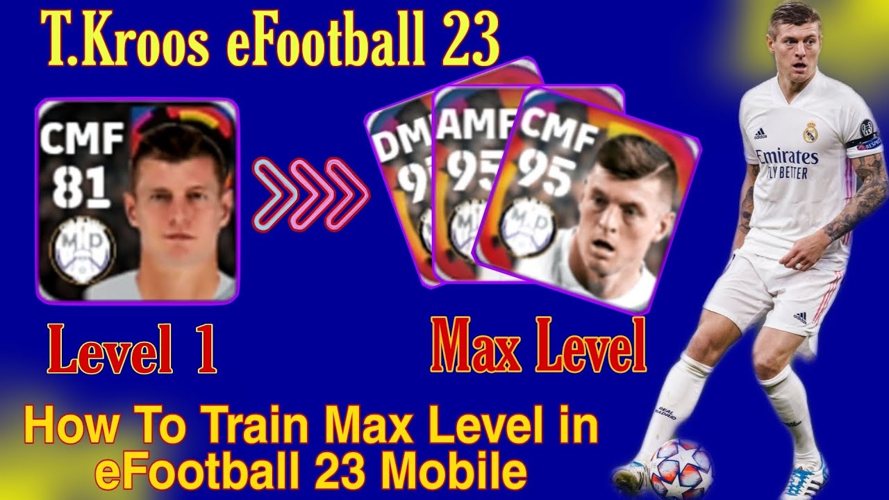 Toni Kroos Max Rating EFootball 23 Mobile// Max Level In Possession ...