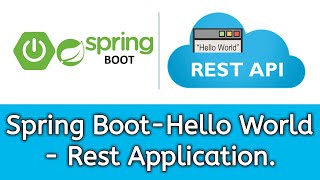 Spring Boot - Hello World - Using REST Application | Spring Boot getting Started 2020