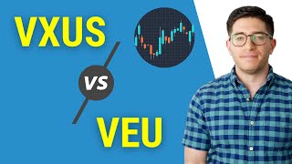 VXUS vs. VEU – Which Vanguard International ETF?
