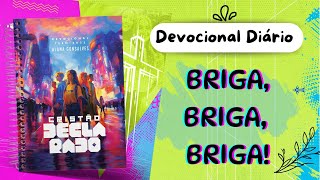 Devocional: 30 de janeiro - BRIGA, BRIGA, BRIGA! | Cristão Declarado