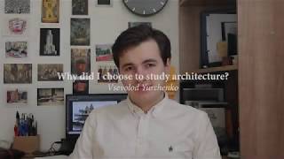 YTAA 2020 - Why Did I Choose To Study Architecture