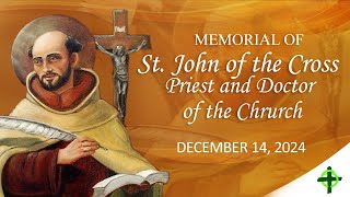 Memorial of St. John of the Cross, Priest and Doctor of the Church