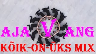 AJAVANG - Kõik-On-Üks Mix