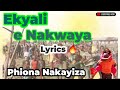 Ekyali e Nakwaya Lyrics by The late Phiona Nakayiza #mwamibugembe