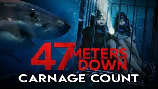 47 Meters Down (2017) Carnage Count