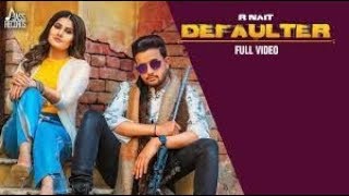 Defaulter | (Full HD) | R Nait & Gurlez Akhtar | Mista Baaz  full remix by dj bikram