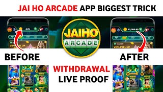 Jai Ho Arcade New Yono App Biggest Trick | Jai Ho Arcade Withdrawal Proofs | Jai Ho Arcade App