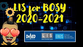 LIS Update and Enrollment for BOSY 2020-2021
