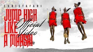 Christafari - Jump High Like a Maasai (Official Music Video)